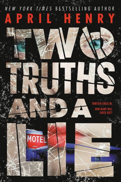 Two truths and a lie / April Henry.