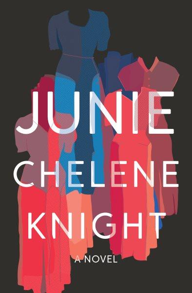 Junie / Chelene Knight.
