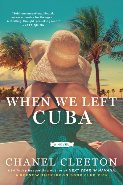 When we left Cuba : a novel / Chanel Cleeton.