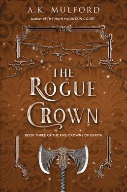 The rogue crown / A.K. Mulford.
