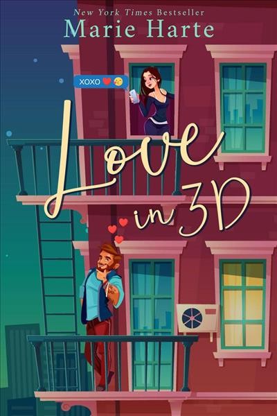Love in 3D [electronic resource] / Marie Harte.
