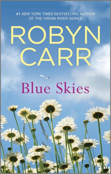 Blue Skies [electronic resource] / Robyn Carr.