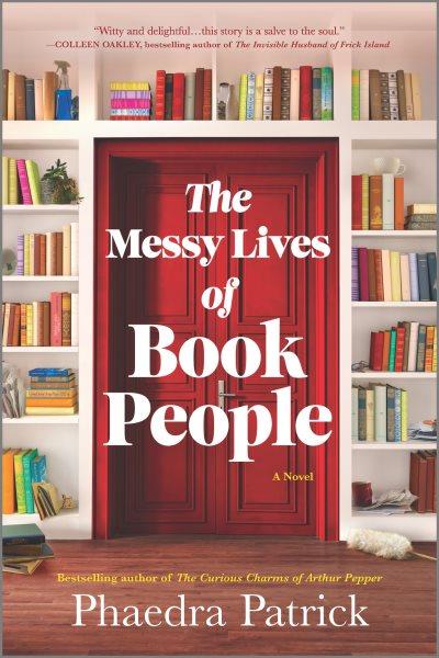 The Messy Lives of Book People [electronic resource] / Phaedra Patrick.