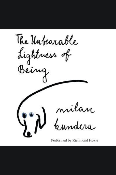 The unbearable lightness of being [electronic resource] / Milan Kundera.