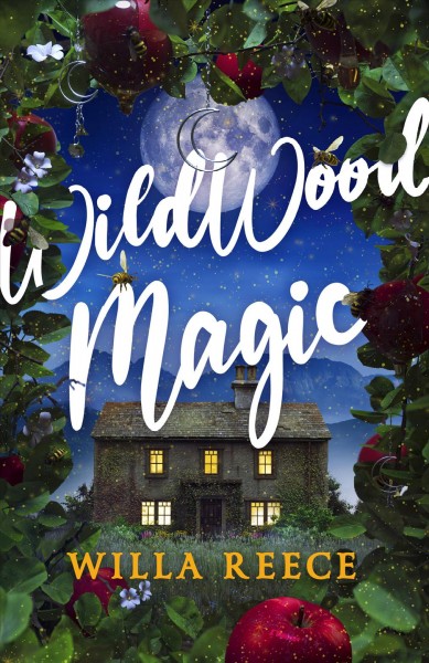 Wildwood magic / Willa Reece.