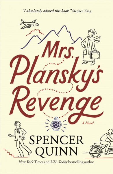 Mrs. Plansky's revenge / Spencer Quinn.