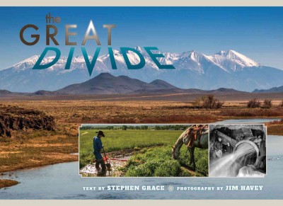 The great divide / Stephen Grace ; photography by Jim Havey.