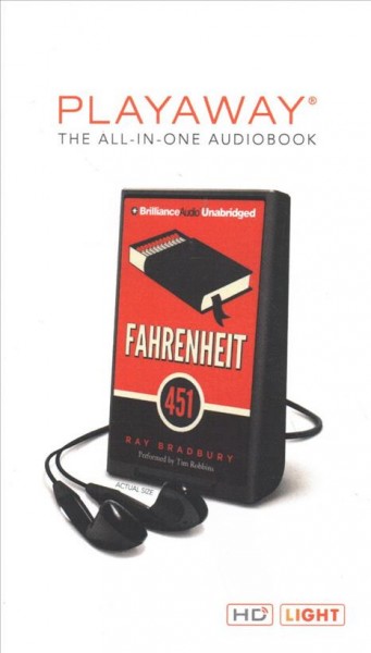Fahrenheit 451 / [Playaway] Ray Bradbury.