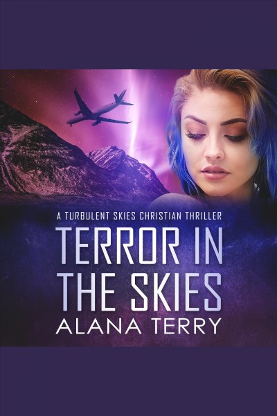 Terror in the Skies [electronic resource] / Alana Terry.