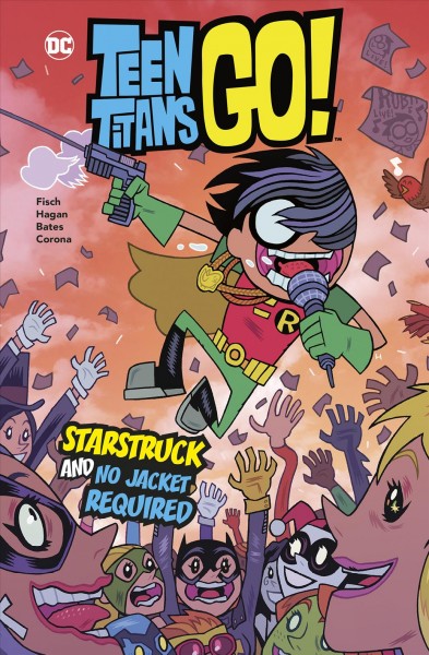 Teen Titans Go!: Starstruck and No Jacket Required [electronic resource] / Merrill Hagan.