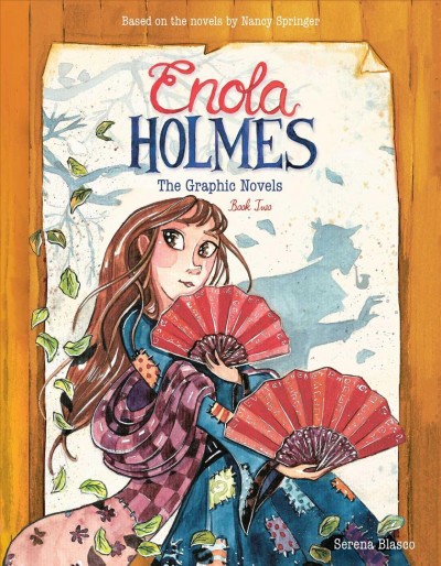 Enola Holmes. Book two : the graphic novels / Serena Blasco ; translated by Tanya Gold.