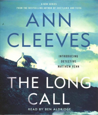 The long call [CD] / Ann Cleeves.