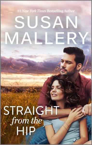 Straight From the Hip : Lone Star Sisters [electronic resource] / Susan Mallery.