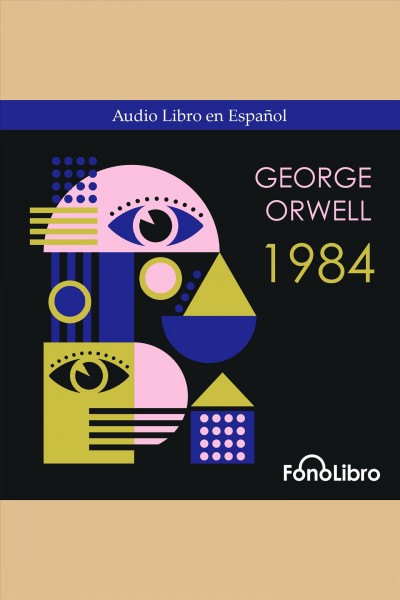 1984 [electronic resource] / George Orwell.