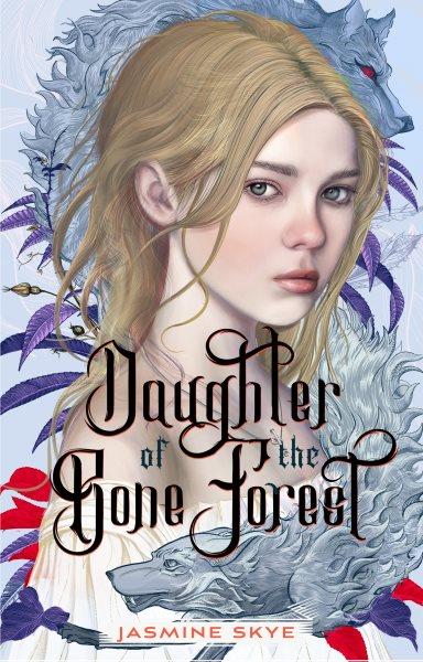 Daughter of the Bone Forest / Jasmine Skye.