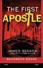 The First Apostle [electronic resource] / James Becker.