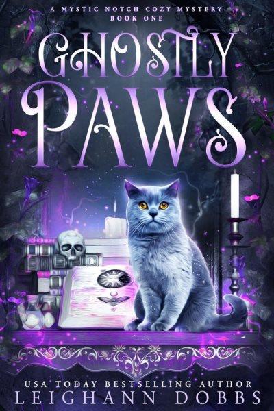 Ghostly Paws [electronic resource] / Leighann Dobbs.