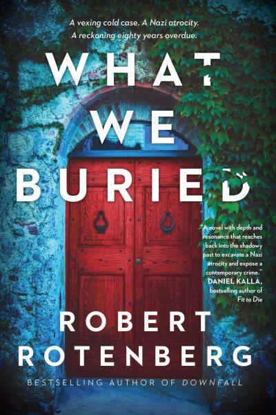 What We Buried [electronic resource].