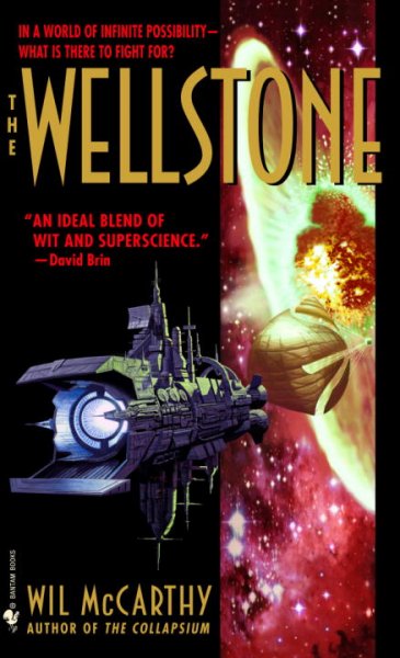 The wellstone / Wil McCarthy.