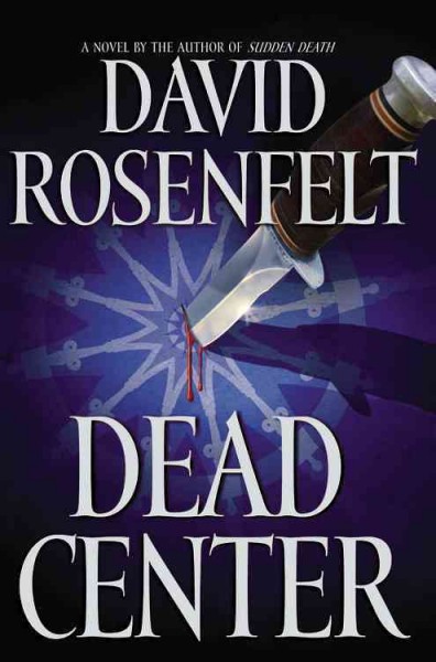 Dead center / David Rosenfelt.