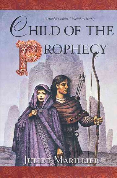 Child of the prophecy / Juliet Marillier.