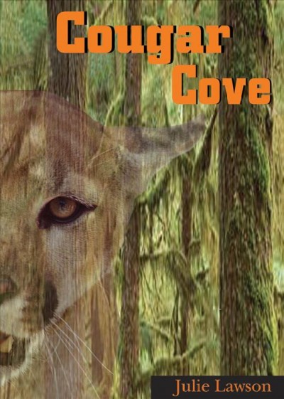 Cougar Cove [text] / Julie Lawson.
