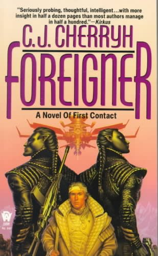 Foreigner : a novel of first contact / C.J. Cherryh.