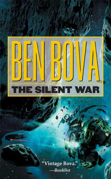 The silent war / Ben Bova.