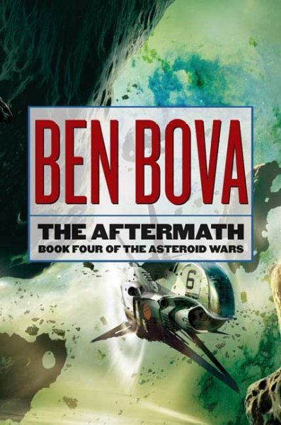 The aftermath / Ben Bova.