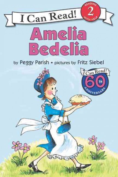 Amelia Bedelia / by Peggy Parish ; pictures by Fritz Siebel.