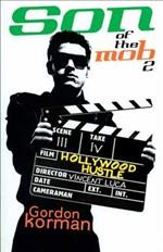 Son of the mob 2 : Hollywood hustle / Gordon Korman.