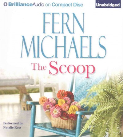 The scoop [sound recording] / Fern Michaels.