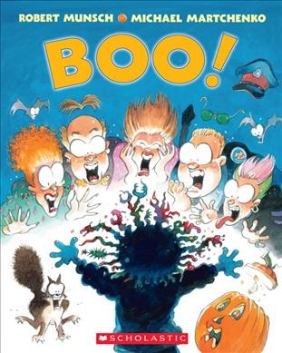 Boo! / by Robert Munsch ; illustrated by Michael Martchenko.