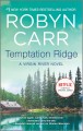 Temptation ridge : a Virgin River novel  Cover Image
