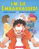 I'm so embarrassed!  Cover Image
