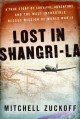 Go to record Lost in Shangri-la : a true story of survival, adventure, ...