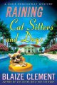 Go to record Raining cat sitters and dogs : a Dixie Hemingway mystery