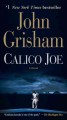 Go to record Calico Joe : a novel