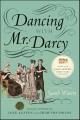 Dancing with Mr. Darcy stories inspired by Jane Austen and Chawton House Library  Cover Image