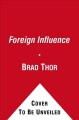 Foreign influence a thriller  Cover Image