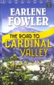 The road to Cardinal Valley  Cover Image