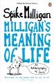 Milligan's meaning of life an autobiography of sorts  Cover Image