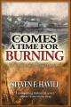 Comes a time for burning Cover Image