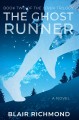 The ghost runner a novel  Cover Image