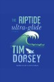 The riptide ultra-glide a novel  Cover Image