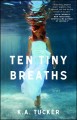 Go to record Ten tiny breaths : a novel