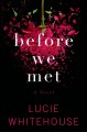 Before we met : a novel  Cover Image