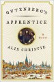 Go to record Gutenberg's apprentice : a novel