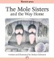 The mole sisters and the way home Cover Image