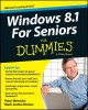 Windows 8.1 for seniors for dummies  Cover Image